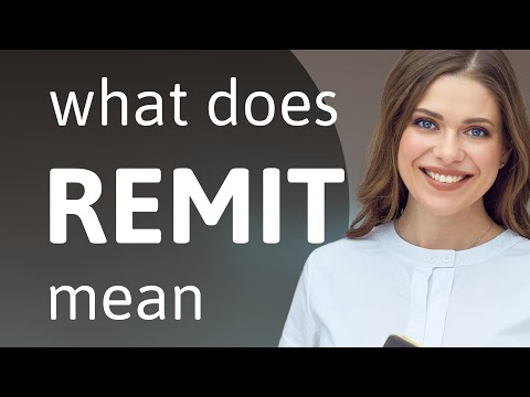 Meaning of Remit: Definition and Key Insights
