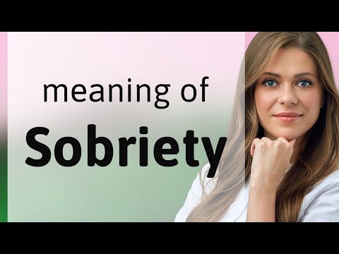 The Meaning of Sobriety: Definition and Significance