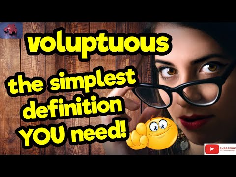 Voluptuous Meaning: A Clear Definition and Context