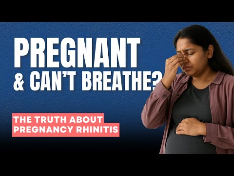 Understanding Pregnancy Rhinitis: Symptoms and Management