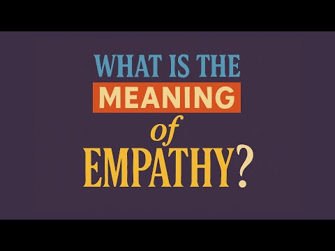 Meaning of Empathy in English: Definition and Insights