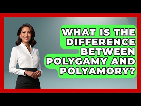 Plural Marriage: Navigating Relationships and Personal Dynamics