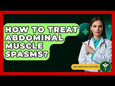 Stomach Spasms: Causes, Symptoms, and Relief Options