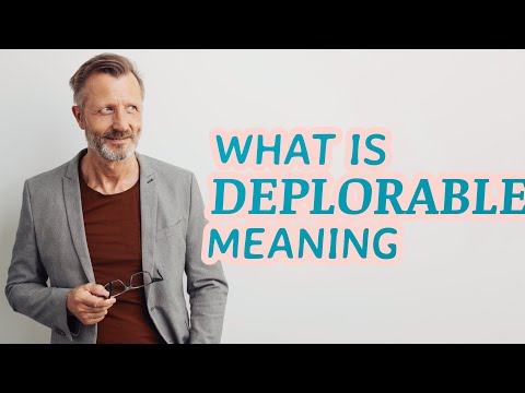 Defining Deplorable Meaning: A Clear Explanation