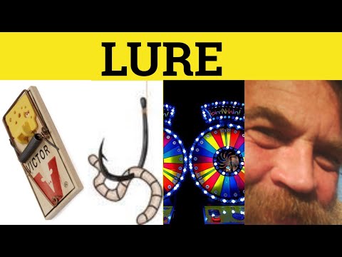 Lure Meaning: Unpacking Its Definition and Significance