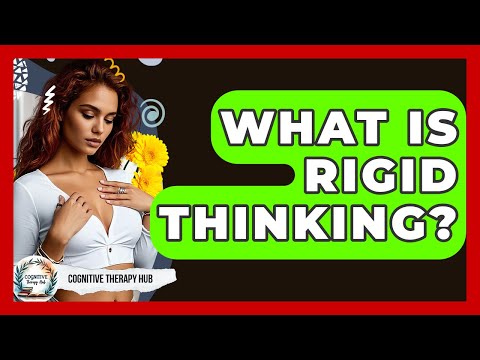 The Role of Rigid Thinking in Psychological Well-Being