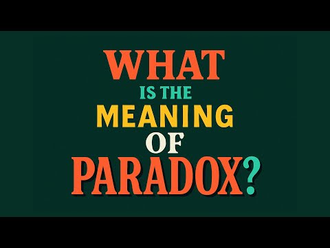 Paradox Meaning: Definition and Psychological Insights