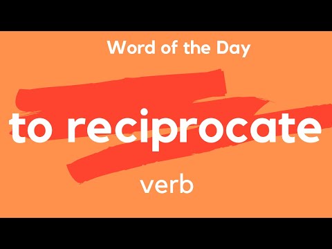 Reciprocate Meaning: Definition and Context in Communication