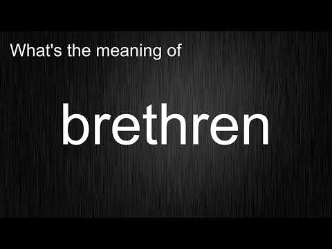 Brethren Meaning: Definition and Context in Language