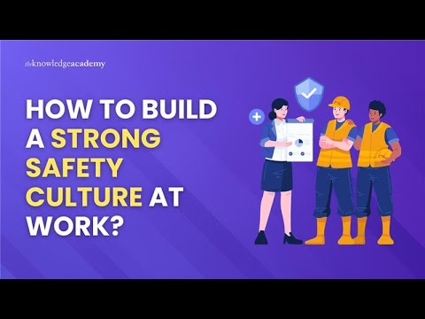 Building a Strong Safety Culture in the Workplace