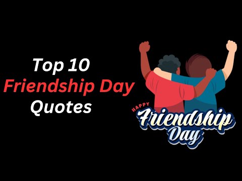 Heartfelt Friendship Day Quotes to Celebrate Your Bonds