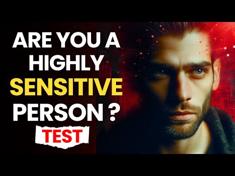 Highly Sensitive Person Quiz: Are You One of Them?