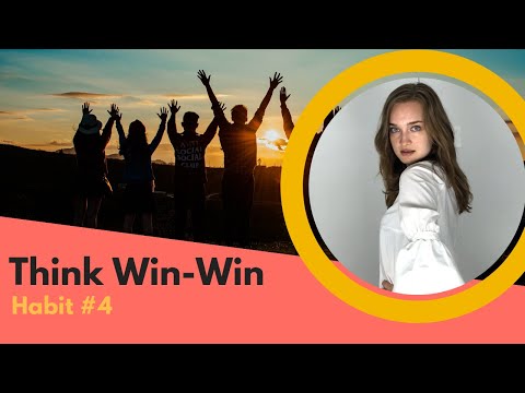 Habit 4: Prioritizing Win-Win Solutions in Relationships