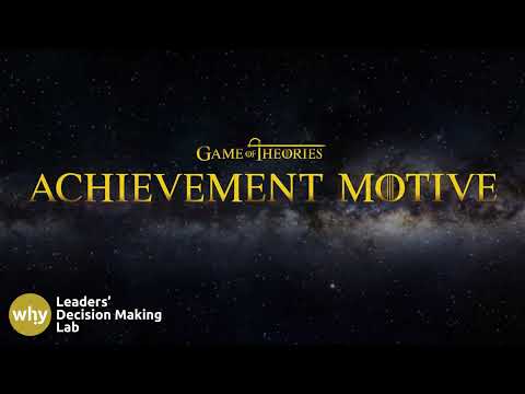 Need Achievement Theory: Motivating Success and Performance