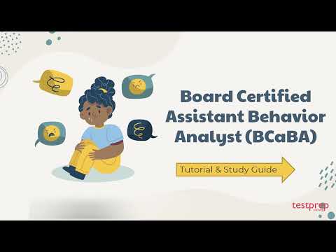 Key Insights on BCABA Certification and Practice