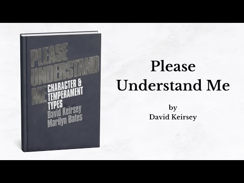 Keirsey Please Understand Me: A Guide to Personality Types