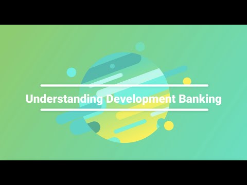 Development Bank: Financing Growth and Economic Progress