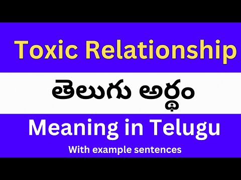 Toxic Relationship Meaning in Telugu: What It Entails