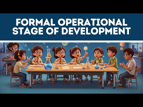 Piaget's Formal Operational Stage: Cognitive Development Defined