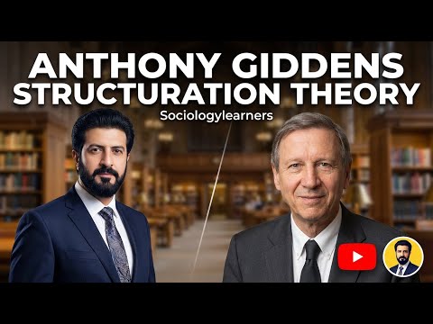 Giddens Sociology: The Intersection of Structure and Agency