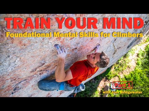 Mind Over Mountains: Harnessing Mental Strength for Climbing