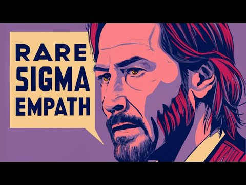 The Unique Traits of a Sigma Empath Explained