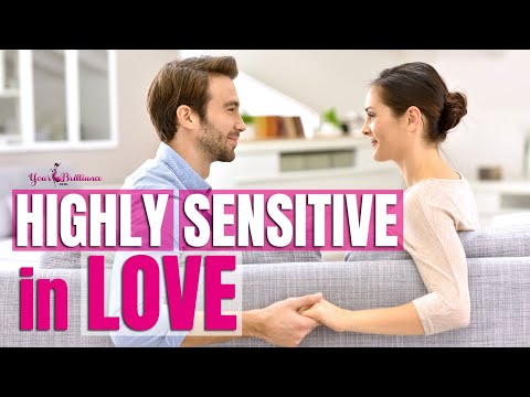 Highly Sensitive in Love: Navigating Emotions and Connections