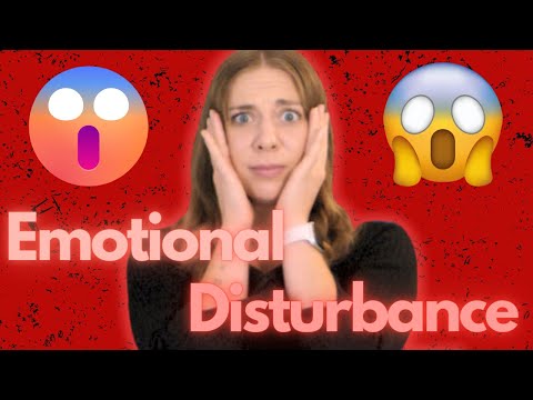 Understanding Emotional Disturbance: Signs and Solutions