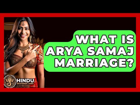 Arya Samaj Marriage: Principles and Modern Relevance