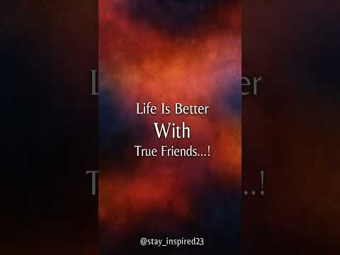Life Is Better With True Friends by Your Side