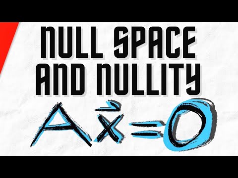 Understanding the Concept and Applications of Null Space