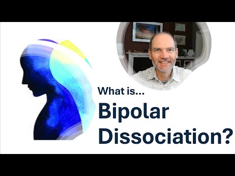 Bipolar Dissociation: Symptoms and Management Strategies