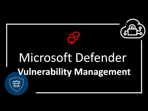 Microsoft Defender Vulnerability Management Overview and Insights