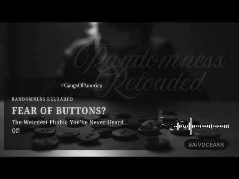 Koumpounophobia: Understanding the Fear of Buttons