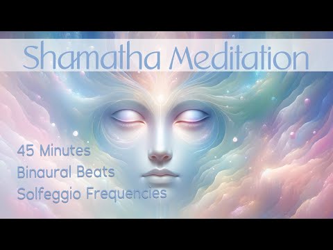 Shamatha Meditation: Cultivating Focus and Inner Calm