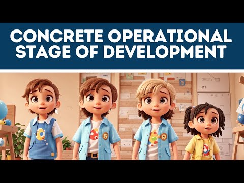 Concrete Operational Stage: Key Features and Development