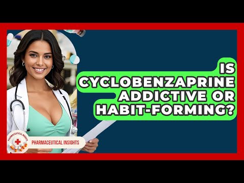 Is Cyclobenzaprine Addictive? Key Facts You Should Know