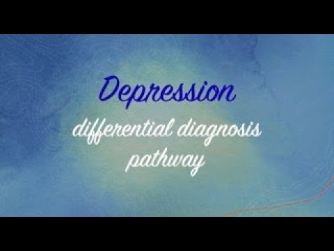 Differential Diagnosis for Depression: Key Considerations