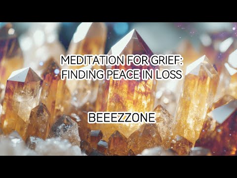 Meditation for Grief: Finding Peace in Loss
