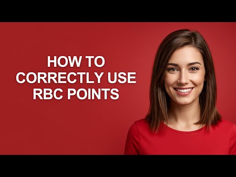Maximize Your Rewards with RBC Points Benefits
