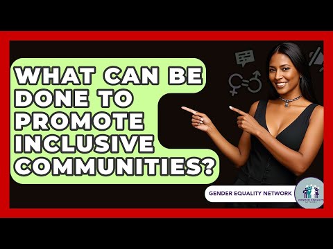 Gender and Diversity: Building Inclusive Communities Together